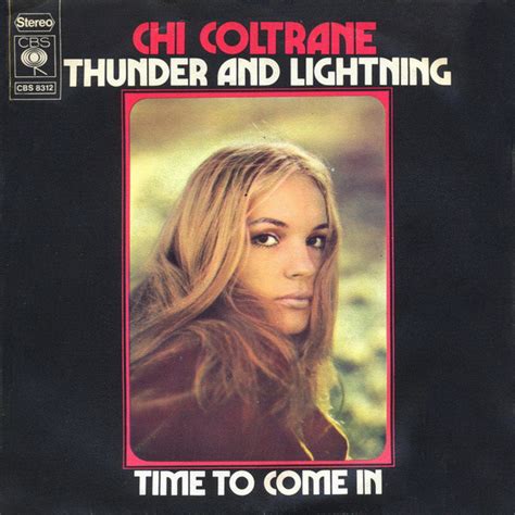 Chi Coltrane - Thunder And Lightning (Vinyl, 7", Single, 45 RPM) | Discogs