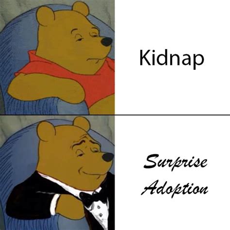 SURPRISE !!! | Tuxedo Winnie the Pooh | Know Your Meme