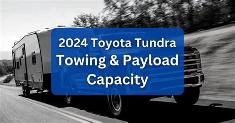 Toyota Tundra 2024 Limited Towing Capacity - Eudora Modestia