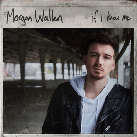 Morgan-Wallen-If-I-Know-Me-Album-Cover | Morgan Wallen