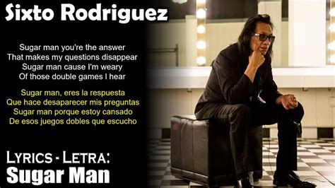 Sixto Rodriguez - Sugar Man (Lyrics Spanish-English) (Español-Inglés) - YouTube