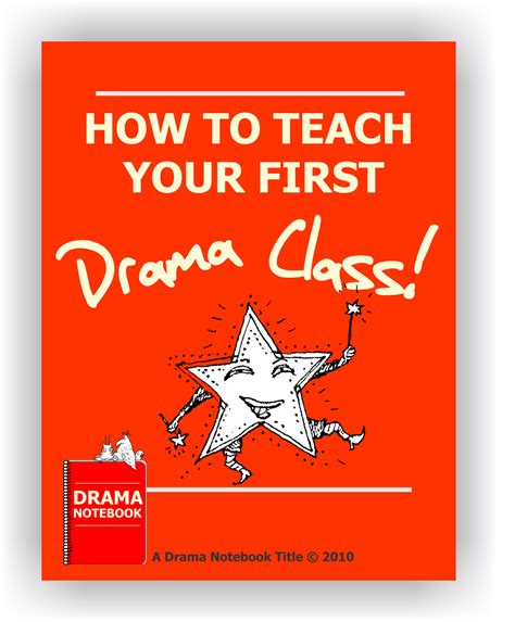 Get 'How to Teach Your First Drama Class' free on Drama Notebook ...