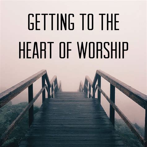 Getting to the Heart of Worship - Jack Hayford Ministries