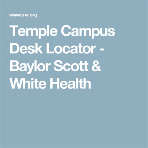 Temple Campus Desk Locator - Baylor Scott & White Health | Bariatric ...