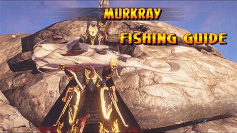 Warframe - Murkray Fishing Guide - YouTube