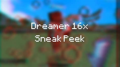 Dreamer 16x | Sneak Peek - YouTube