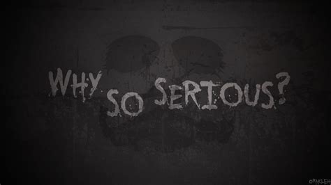 Why So Serious Wallpapers Images Photos Pictures Backgrounds