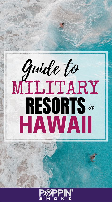 Guide to Hawaii Military Resorts and Recreational Lodging - Poppin' Smoke