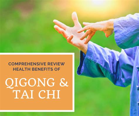 A Comprehensive Review of Health Benefits of Qigong and Tai Chi ...