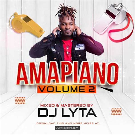 DJ Lyta – Amapiano Mix 2022 Vol 2 | Mp3 Download