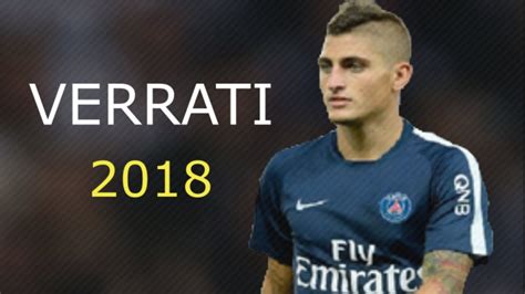 Marco Verratti - Skills, Passes & Goals 2017-2018 - YouTube