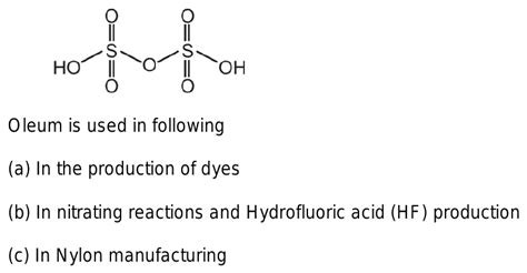 explain the structure and uses of oleum