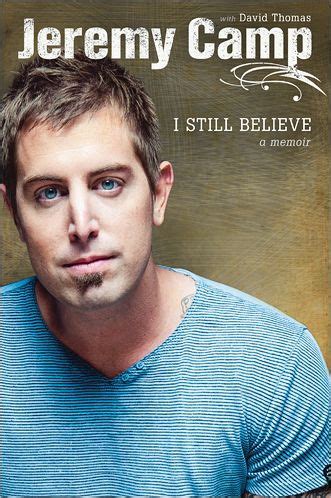 I Still Believe by Jeremy Camp, Paperback | Barnes & Noble®