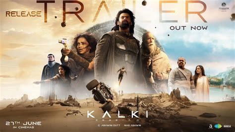 Kalki 2898 AD Release Trailer: A Blend Of Sci-Fi & Epic Mythos