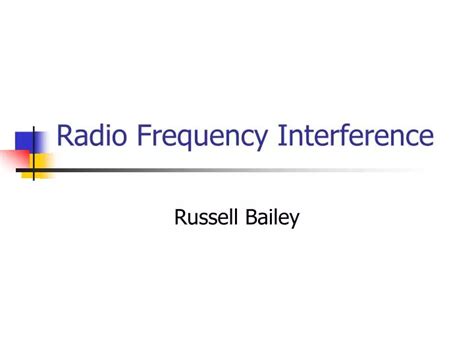 PPT - Radio Frequency Interference PowerPoint Presentation, free ...