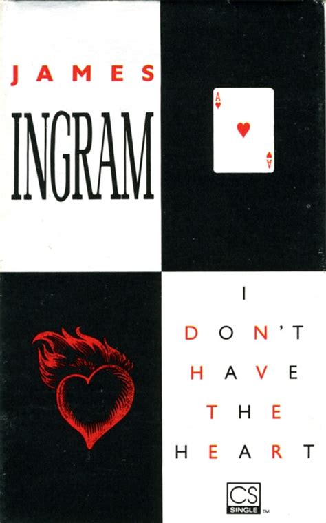 James Ingram - I Don't Have The Heart (1989, SR, Cassette) | Discogs