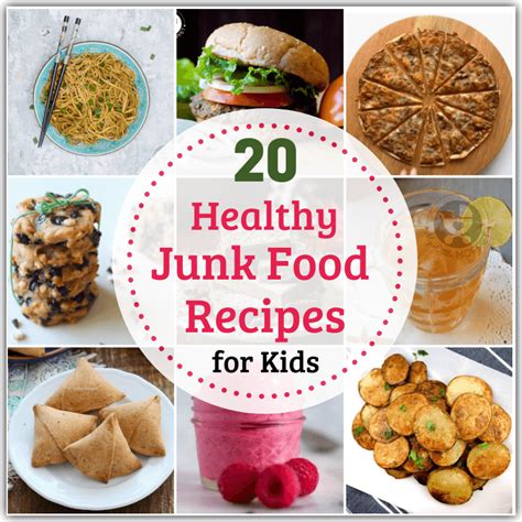 20 Healthy Junk Food Recipes for Kids