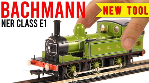 New Bachmann Class E1/J72 Tank Engine | Unboxing & Review - YouTube