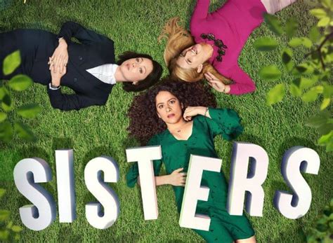 Sisters (2017) TV Show Air Dates & Track Episodes - Next Episode