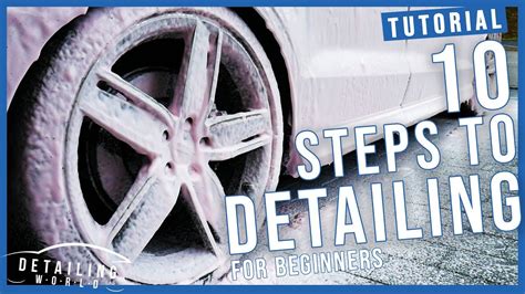 10 Steps on How to Detail Your Car: A Beginners Guide - YouTube