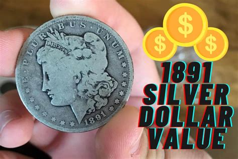 1891 Silver Dollar Value (Guide to Different Varieties of Prices) - Future Art Fair