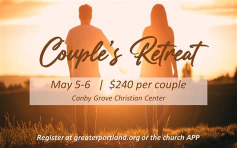 Couple’s Retreat — Greater Portland Baptist Church - Pastor Scott McFeters