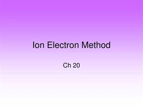 PPT - Ion Electron Method PowerPoint Presentation, free download - ID ...