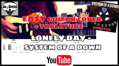 Lonely Day (Guitar Cover + Guitar Tablature) - System Of A Down - YouTube