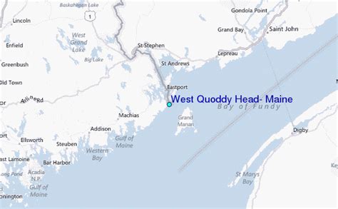 West Quoddy Head, Maine Tide Station Location Guide