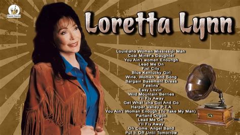 Loretta Lynn Greatest Hits Playlist - Best songs of Loretta Lynn Top ...