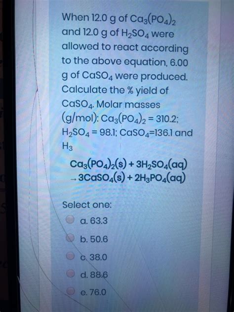 Solved When 12.0 g of Ca3(PO4)2 and 12.0 g of H2SO4 were | Chegg.com