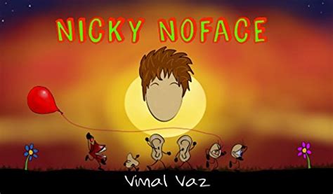 Nicky NoFace - Kindle edition by Vaz, Vimal, Vaz, Vimal. Children Kindle eBooks @ Amazon.com.