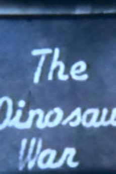 ‎The Dinosaur War (1979) directed by NeeBrell Productions • Film + cast ...