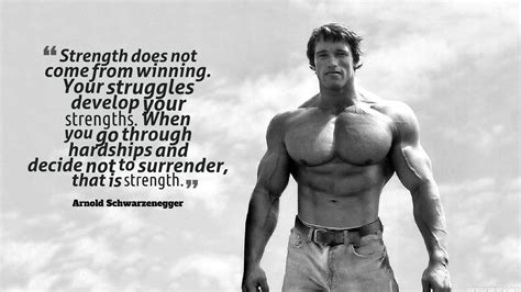 Quotes From Arnold Schwarzenegger | Actor, Director & Politician | The Legacy Project