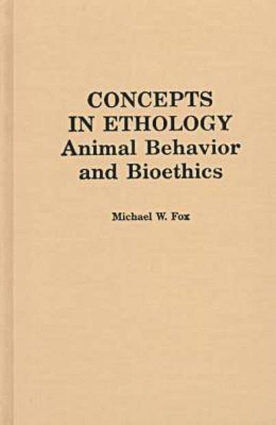 Concepts in Ethology: Animal Behaviour and Bioethics | NHBS Academic ...