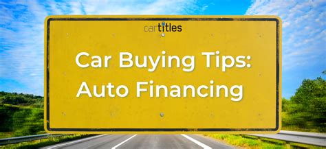 Car Buying Tips: Auto Financing - CarTitles.com