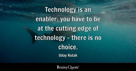 Uday Kotak - Technology is an enabler; you have to be at...