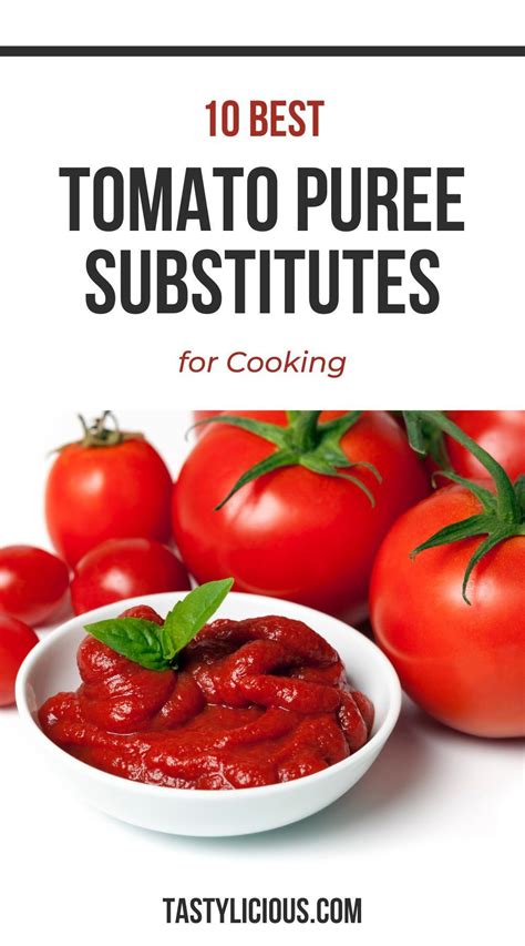 10 Delicious Tomato Puree Substitutes