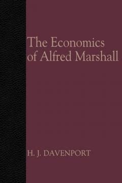 The Economics of Alfred Marshall | Mises Institute