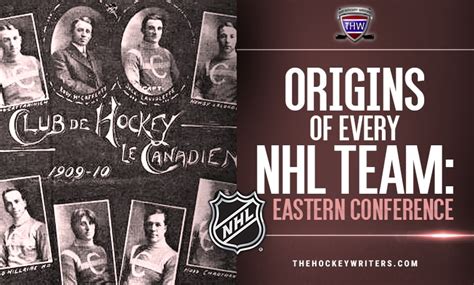 Origins of Every NHL Team: Eastern Conference - The Hockey Writers ...