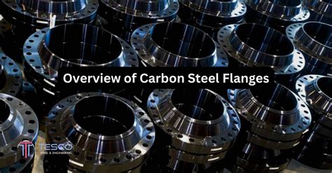 Overview of Carbon Steel Flanges