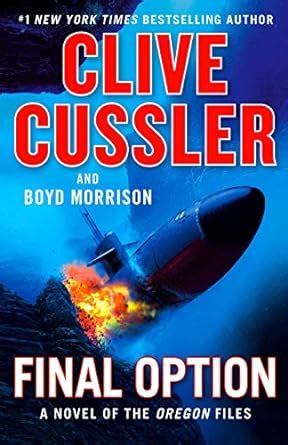 Final Option (The Oregon Files Book 14) - Kindle edition by Cussler, Clive, Morrison, Boyd ...