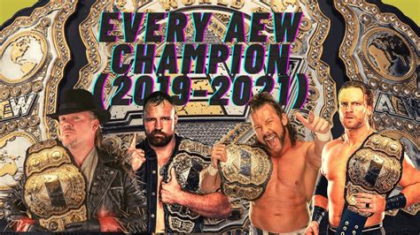 Every AEW World Champion (2019 - 2021) - YouTube
