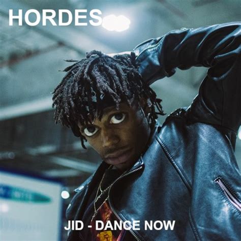 Stream JID - Dance Now [Hordes Remix] by 🄷🄾🅁🄳🄴🅂 | Listen online for ...