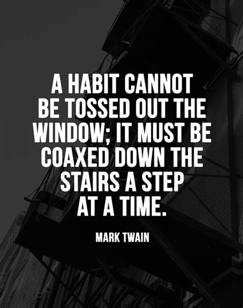 [Image] Breaking Bad Habits | Habit quotes, Break bad habits, Mark ...