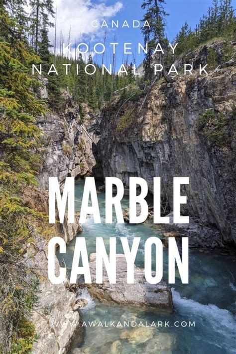 Marble Canyon - Kootenay National Park - A walk and a lark