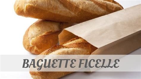 Learn Ficelle, Ficelles Like a True LocalFicelle, Ficelles Pronunciation