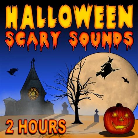 Scary Sounds of Halloween Blog: Halloween - Scary Sounds (2 Hours)