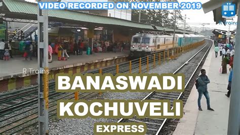 Banaswadi Kochuveli Express | Train Numbers 16320 16319 - YouTube