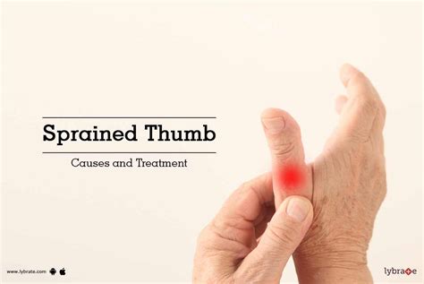 Sprained Thumb- Causes and Treatment - By Dr. Kapilchand Narra | Lybrate